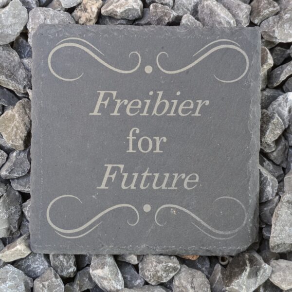 "Freibier for Future" - Schieferplatte graviert 10x10 cm - Untersetzer mit lustigem Spruch